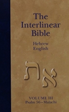 Cover art for The Interlinear Bible Hebrew English : Psalm 56-malachi (Volume III)