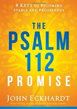 Cover art for The Psalm 112 Promise: 8 Keys to Becoming Stable and Prosperous