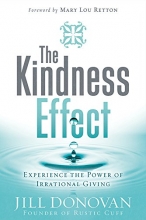 Cover art for The Kindness Effect: Experience the Power of Irrational Giving