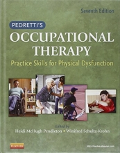 Cover art for Pedretti's Occupational Therapy: Practice Skills for Physical Dysfunction (Occupational Therapy Skills for Physical Dysfunction (Pedretti))