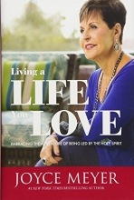 Cover art for Living a Life You Love: Embracing the Adventure of Being Led by the Holy Spirit