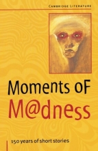 Cover art for Moments of Madness (Cambridge Literature)