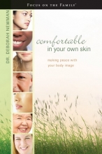 Cover art for Comfortable in Your Own Skin: Making Peace with Your Body Image (Focus on the Family Books)