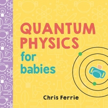 Cover art for Quantum Physics for Babies (Baby University)