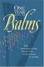 Cover art for The One Year Book of Psalms: 365 Inspirational Readings From One of the Best-Loved Books of the Bible