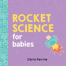 Cover art for Rocket Science for Babies (Baby University)