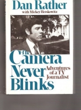 Cover art for The Camera Never Blinks: Adventures of a TV Journalist