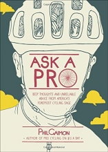 Cover art for Ask a Pro: Deep Thoughts and Unreliable Advice from America's Foremost Cycling Sage