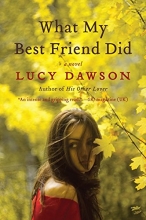 Cover art for What My Best Friend Did: A Novel