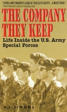 Cover art for The Company they Keep : Life Inside the U.S. Army Special Forces