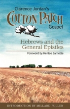 Cover art for Clarence Jordan's Cotton Patch Gospel: Hebrews and the General Epistles