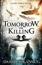 Cover art for Tomorrow, the Killing: Low Town 2