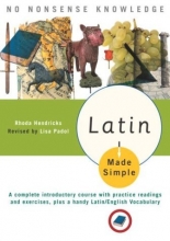 Cover art for Latin Made Simple: A complete introductory course with practice readings and exercises, plus a handy Latin/English vocabulary