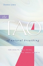Cover art for The Tao of Natural Breathing: For Health, Well-Being, and Inner Growth