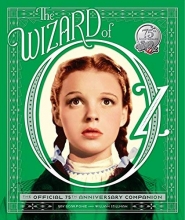 Cover art for The Wizard of Oz: The Official 75th Anniversary Companion