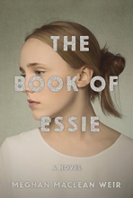 Cover art for The Book of Essie: A novel