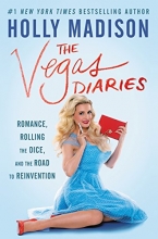 Cover art for The Vegas Diaries: Romance, Rolling the Dice, and the Road to Reinvention
