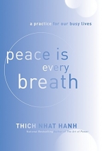 Cover art for Peace Is Every Breath: A Practice for Our Busy Lives