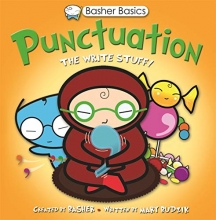 Cover art for Basher Basics: Punctuation: The Write Stuff