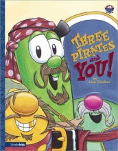 Cover art for Three Pirates and You! (VeggieTales)