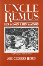 Cover art for Uncle Remus: His Songs and His Sayings