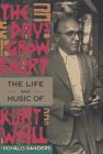 Cover art for The Days Grow Short: The Life and Music of Kurt Weill