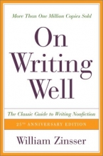 Cover art for On Writing Well, 25th Anniversary: The Classic Guide to Writing Nonfiction