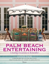 Cover art for Palm Beach Entertaining: Creating Occasions to Remember