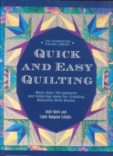 Cover art for Quick and easy quilting: More than 150 patterns and inspiring ideas for creating beautiful quilt blocks (The Jodie Davis needle arts school)