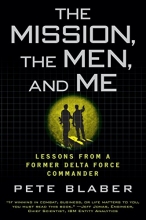 Cover art for The Mission, the Men, and Me: Lessons from a Former Delta Force Commander