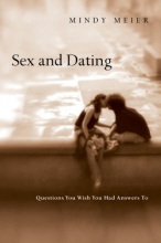 Cover art for Sex and Dating: Questions You Wish You Had Answers To
