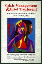 Cover art for Crisis Management and Brief Treatment: Theory, Technique, and Applications