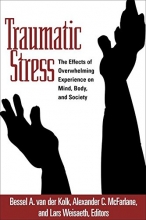 Cover art for Traumatic Stress: The Effects of Overwhelming Experience on Mind, Body, and Society