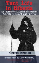 Cover art for Tent Life in Siberia: An Incredible Account of Siberian Adventure, Travel, and Survival