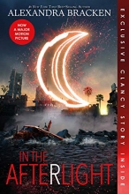 Cover art for In the Afterlight (Bonus Content) (A Darkest Minds Novel)