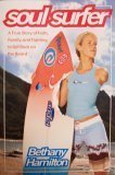 Cover art for Soul Surfer - A True Story Of Faith, Family, And Fighting To Get Back On The Board