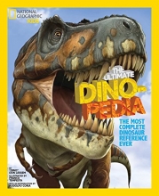 Cover art for National Geographic Kids Ultimate Dinopedia: The Most Complete Dinosaur Reference Ever