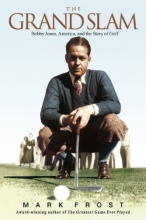 Cover art for The Grand Slam: Bobby Jones, America, and the Story of Golf