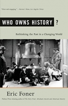 Cover art for Who Owns History?: Rethinking the Past in a Changing World