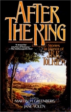 Cover art for After the King: Stories In Honor of J.R.R. Tolkien