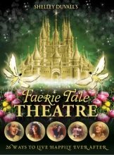 Cover art for Shelley Duvall's Faerie Tale Theatre: The Complete Collection