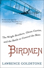 Cover art for Birdmen: The Wright Brothers, Glenn Curtiss, and the Battle to Control the Skies