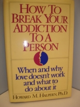 Cover art for How to Break Your Addiction to a Person