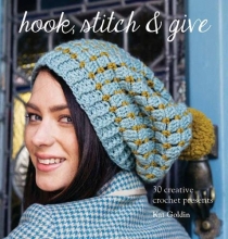 Cover art for Hook, Stitch and Give: 30 Elegant Projects for Making and Giving