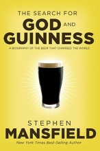 Cover art for The Search for God and Guinness: A Biography of the Beer That Changed the World
