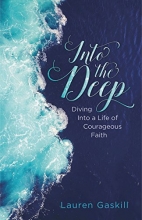 Cover art for Into the Deep: Diving into a Life of Courageous Faith