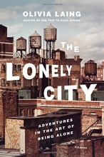Cover art for The Lonely City: Adventures in the Art of Being Alone