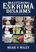 Cover art for Mastering Eskrima Disarms