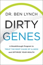 Cover art for Dirty Genes: A Breakthrough Program to Treat the Root Cause of Illness and Optimize Your Health