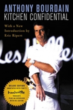 Cover art for Kitchen Confidential Deluxe Edition: Adventures in the Culinary Underbelly